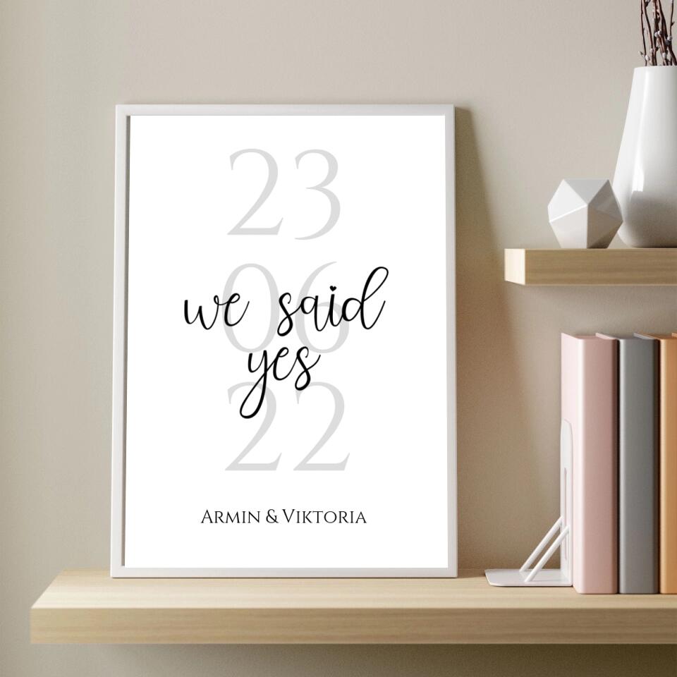 Personalisiertes Poster - We said yes No. 1