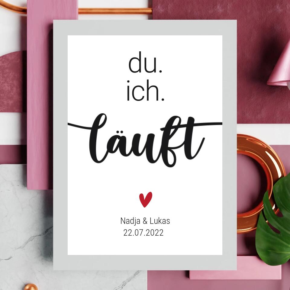 Personalisiertes Poster - Du ich läuft No. 1