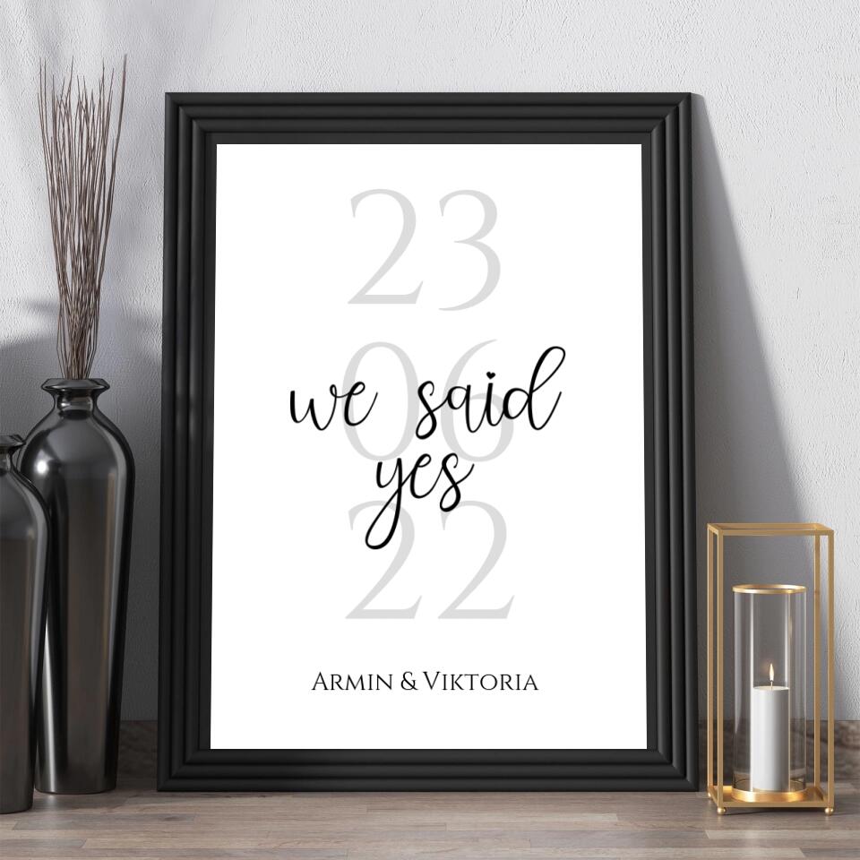 Personalisiertes Poster - We said yes No. 1